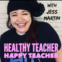 Healthy Teacher Happy Teacher podcast