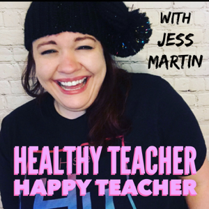 Healthy Teacher Happy Teacher podcast