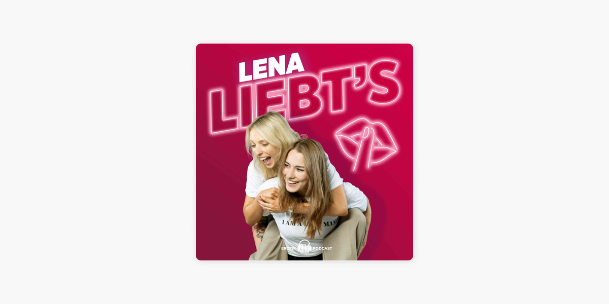 Lena Liebts“ Auf Apple Podcasts