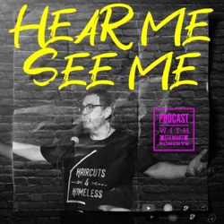Hear Me, See Me Podcast with Jane Odam, Haircuts4Homeless Southampton team leader.