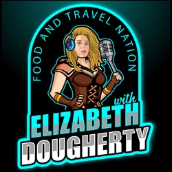 2024-0629 FOOD AND TRAVEL NATION WITH ELIZABETH DOUGHERTY FULL SHOW
