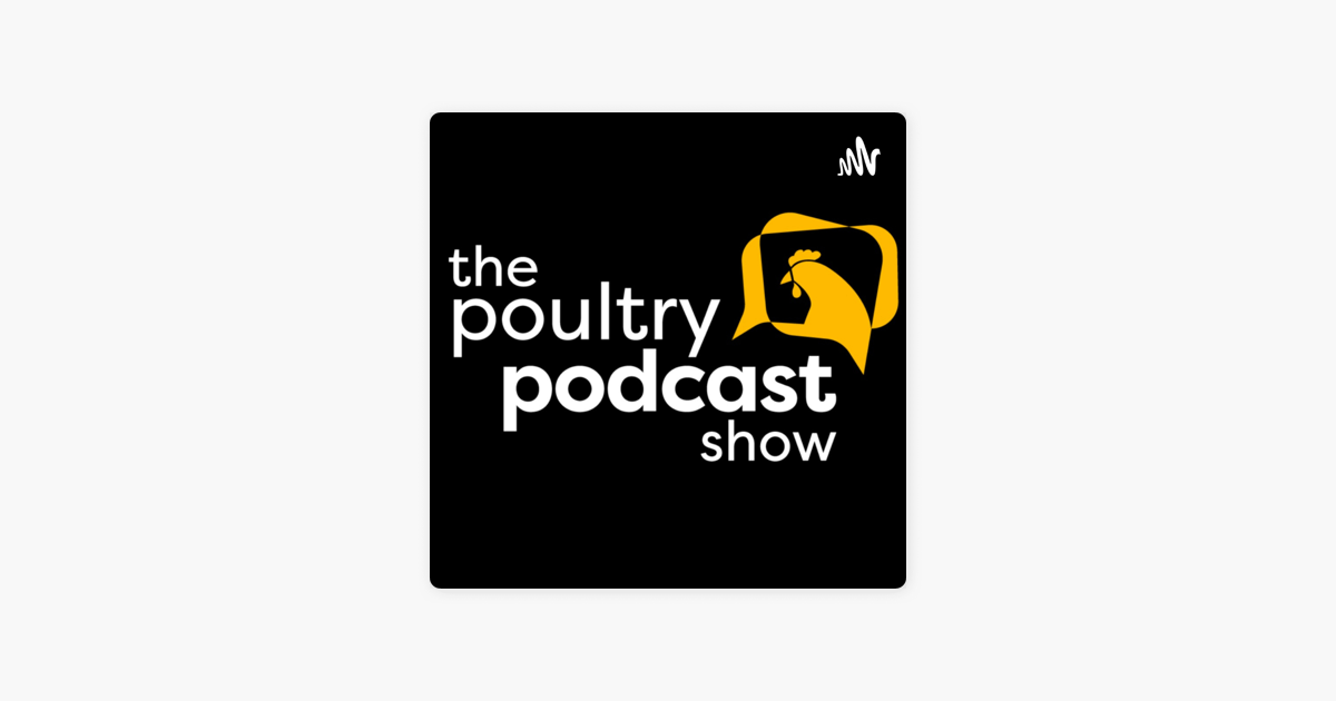 ‎The Poultry Podcast Show on Apple Podcasts