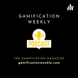Gamification Weekly