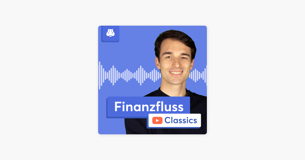 ‎Finanzfluss Podcast: #350 Die 7 Wichtigsten Finanziellen ...