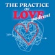 The Practice of Love Podcast
