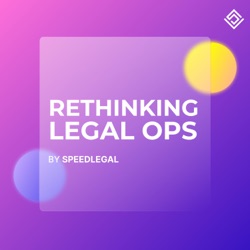 Rethinking Legal Ops Ep #24 | Legal Innovation: Unlocking Your Creativity As A Lawyer