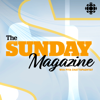 The Sunday Magazine - CBC