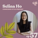 57) Tips For Starting A Slow Fashion Brand | with Selina Ho of Recloseted