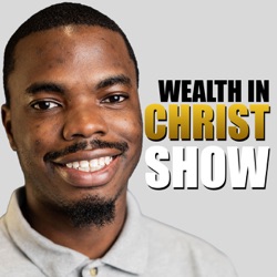 WEALTH IN CHRIST 