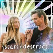 Stars & Destruct. - Juliana Spicoluk & Mark Spicoluk