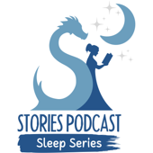 Stories Podcast Sleep Series - Stories Podcast