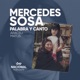Mercedes Sosa, palabra y canto