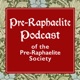 The Pre-Raphaelite Podcast