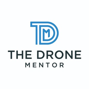 The Drone Mentor Podcast