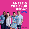 Anele and the Club on 947 - 947