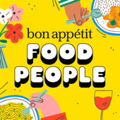 Food People by Bon Appétit - Bon Appétit