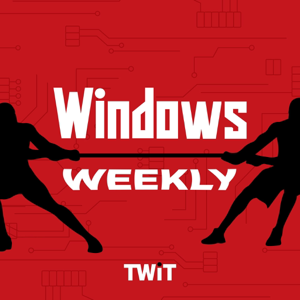 Windows Weekly (Video) podcast