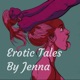 Erotic Tales By Jenna