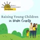 Raising Young Children in Wake County