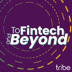 To Fintech and Beyond