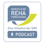 "rehalitätsnah" - ein Wissenschaftspodcast der Deutschen Rentenversicherung Bund - Deutsche Rentenversicherung Bund