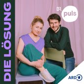 Die Lösung - der Psychologie-Podcast von PULS - Bayerischer Rundfunk