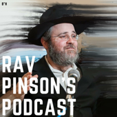 Rav Pinson's Podcast - Rav Dovber Pinson