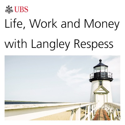 Life, Work and Money with Langley Respess