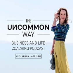 The Uncommon Way: Business Strategy & Mindset Growth For Women Entrepreneurs To Manifest Simple & Successful Businesses