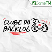 Clube do Backlog - GameFM