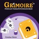 Grimoire, le podcast