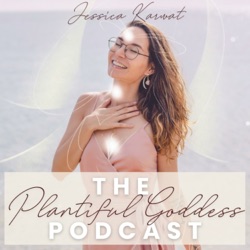 #183 - We Have To Stop Making Periods Wrong - The Plantiful Goddess Podcast