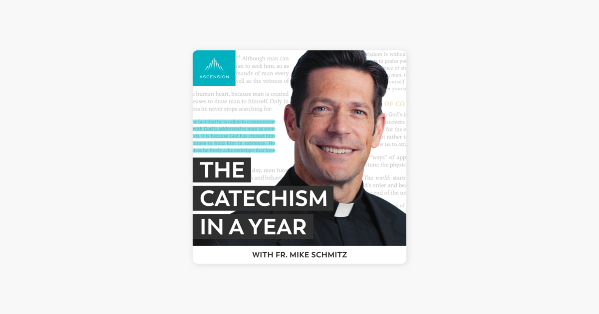 ‎The Catechism in a Year (with Fr. Mike Schmitz) en Apple Podcasts