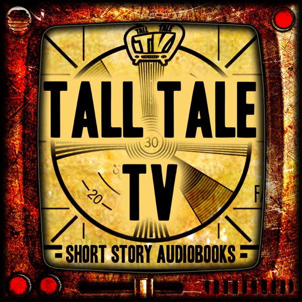 TALL TALE TV - Sci Fi and Fantasy Short Stories