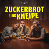 Zuckerbrot und Kneipe - Der Papa Podcast - Johannes Strate, Freddy Radeke, Sebastian Ströbel