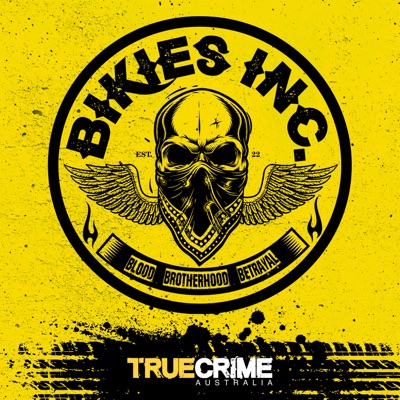 Bikies Inc.:True Crime Australia