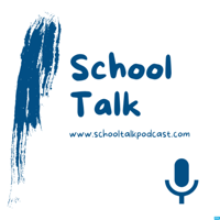 School Talk podcast