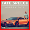 Tate Speech Podcast - Andrew Tate