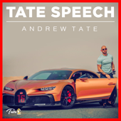 Tate Speech Podcast - Andrew Tate