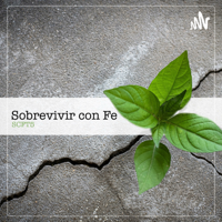 Sobrevivir con fe, el podcast. podcast
