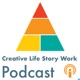 The Creative Life Story Work Podcast