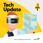 Tech Update | BNR - BNR Nieuwsradio