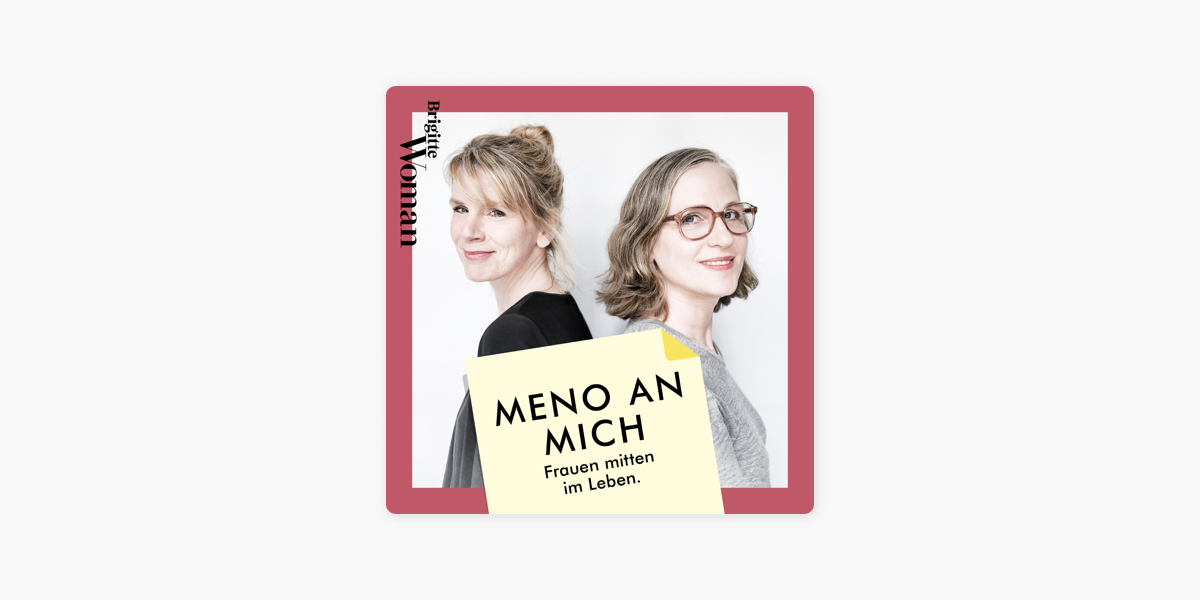 ‎meno An Mich Frauen Mitten Im Leben On Apple Podcasts