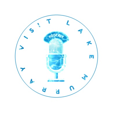 Visit Lake Murray Podcast