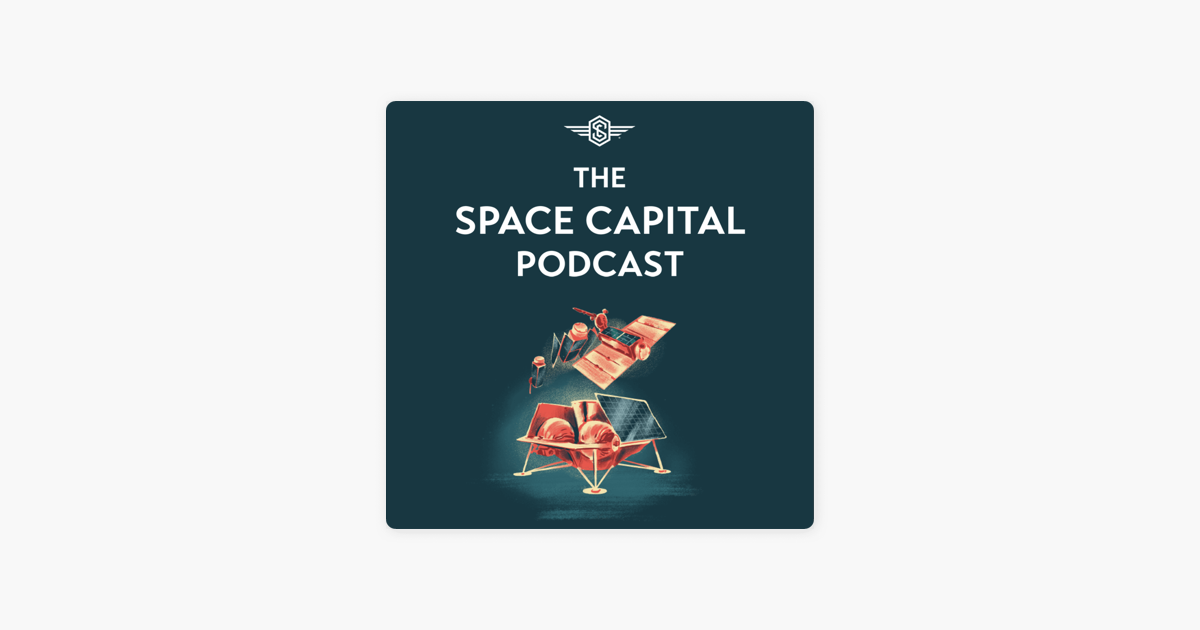 ‎Space Capital Podcast: Space IQ: Q3 2022 Review on Apple Podcasts