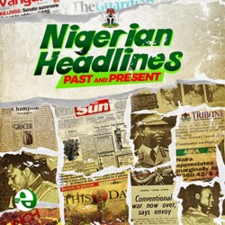 Nigerian Headlines: Past and Present