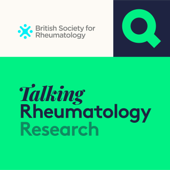 Talking Rheumatology Research - British Society for Rheumatology