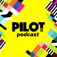 Pilot TV Podcast podcast