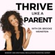 Thrive Like A Parent