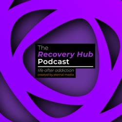 TRAILER - The Recovery Hub Podcast - Life After Addiction